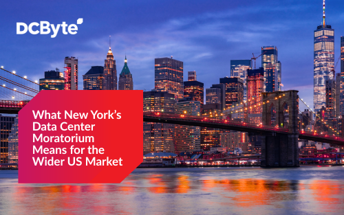 What New York’s Data Center Moratorium Means for the Wider US Market hat New York’s Data Center Moratorium Means for the Wider US Market